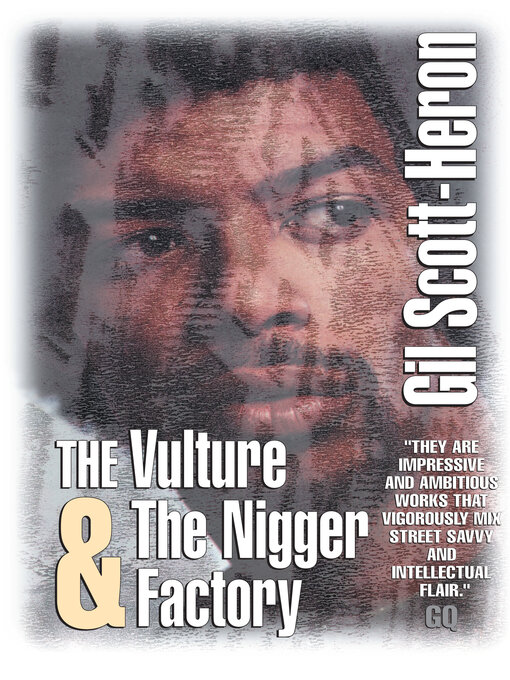 Title details for The Vulture & the Nigger Factory by Gil Scott-Heron - Available